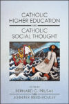 New ideas on Catholic social thought and higher education